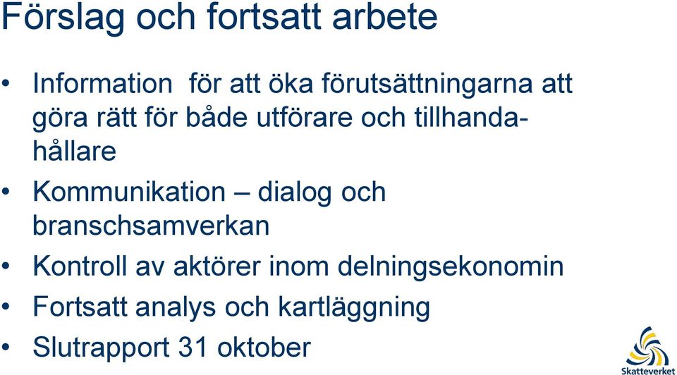 tillhandahållare Kommunikation dialog och branschsamverkan