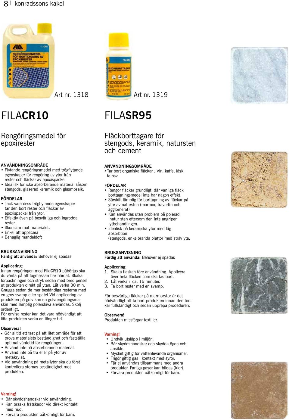 rester och fläckar av epoxispackel Idealisk för icke absorberande material såsom stengods, glaserad keramik och glasmosaik.