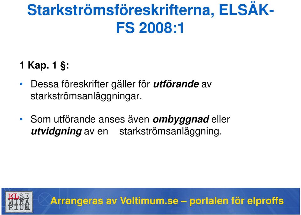 starkströmsanläggningar.