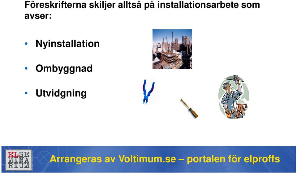 installationsarbete som