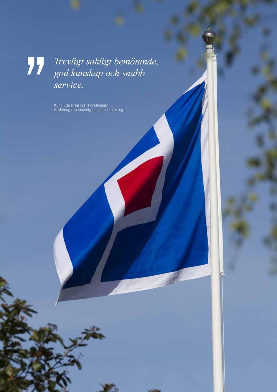 Kund uttalar sig i