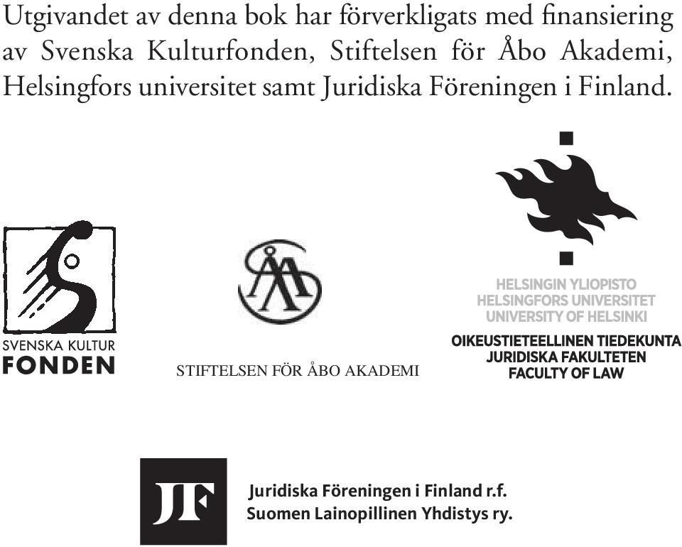 universitet samt Juridiska Föreningen i Finland.