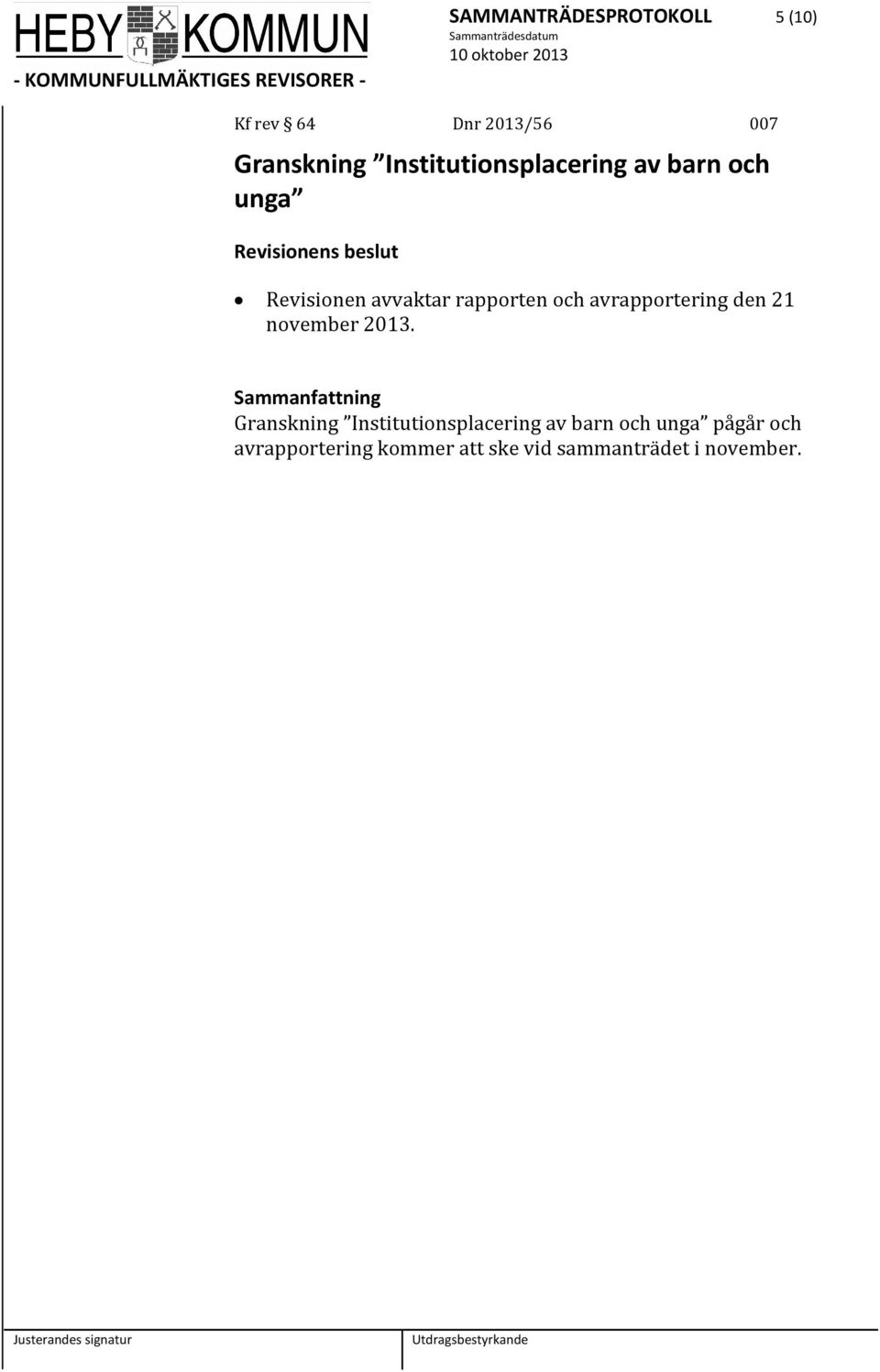 avrapportering den 21 november 2013.