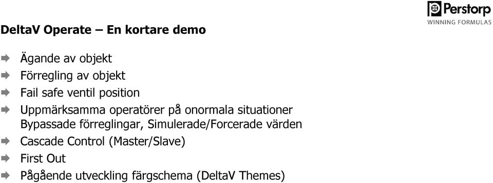 situationer Bypassade förreglingar, Simulerade/Forcerade värden