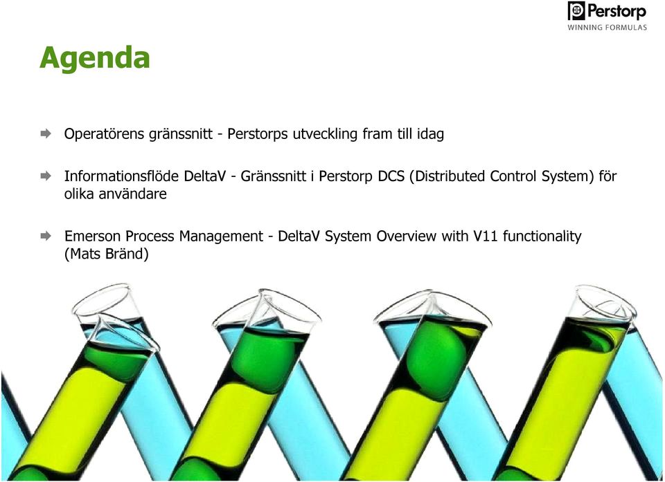 för olika användare Emerson Process Management - DeltaV System Overview with V11