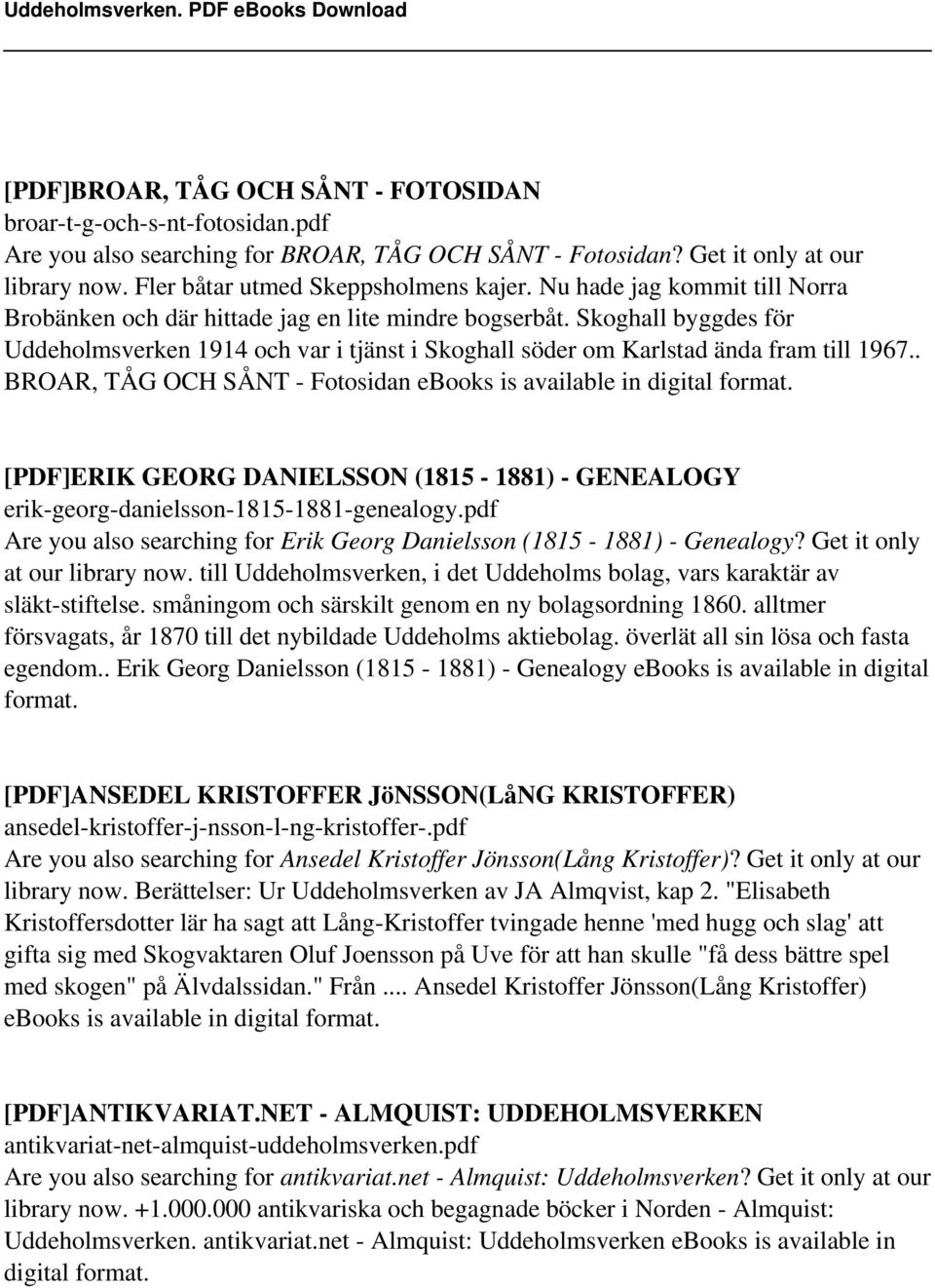 . BROAR, TÅG OCH SÅNT - Fotosidan ebooks is available in digital format. [PDF]ERIK GEORG DANIELSSON (1815-1881) - GENEALOGY erik-georg-danielsson-1815-1881-genealogy.
