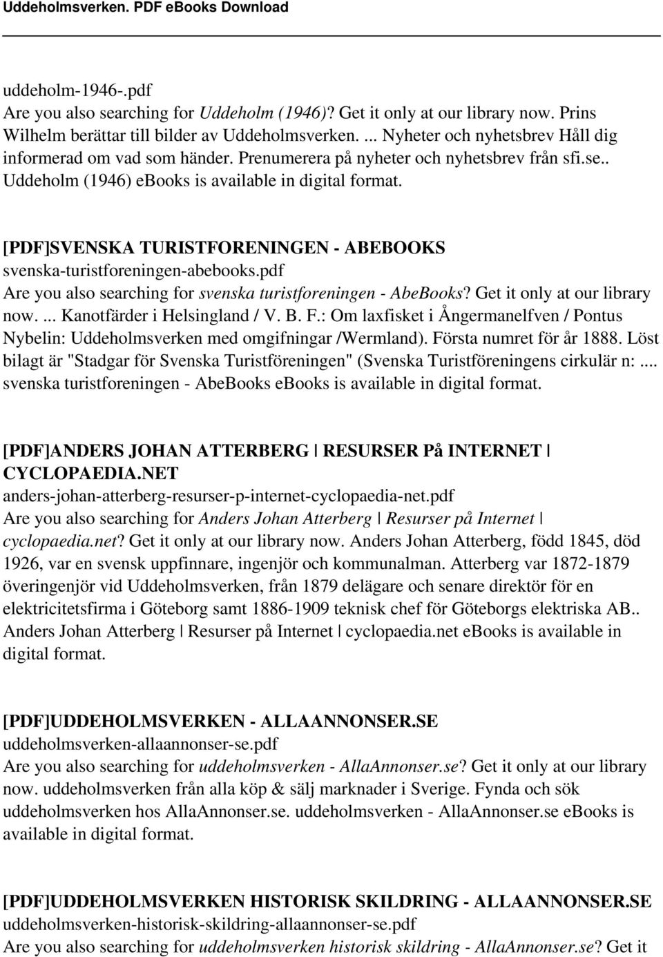 [PDF]SVENSKA TURISTFORENINGEN - ABEBOOKS svenska-turistforeningen-abebooks.pdf Are you also searching for svenska turistforeningen - AbeBooks? Get it only at our library now.