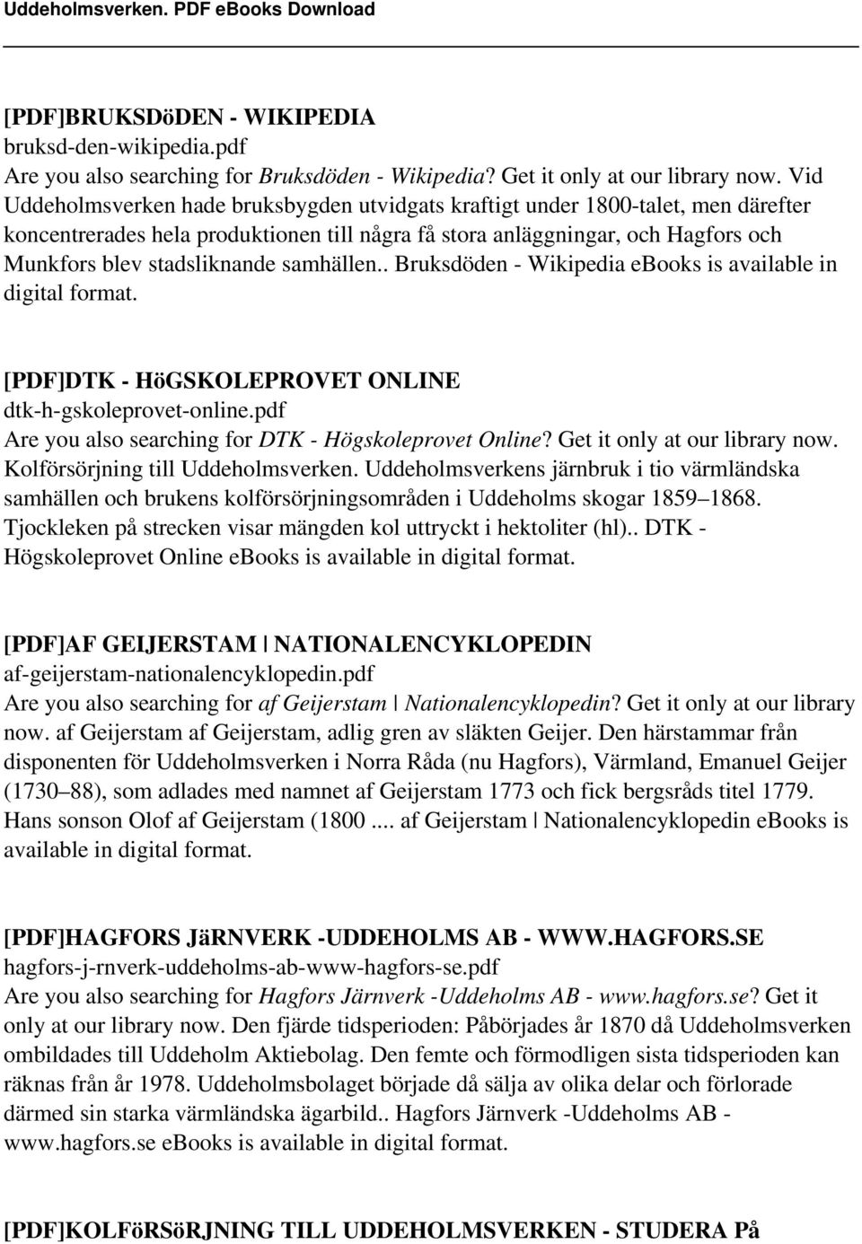 samhällen.. Bruksdöden - Wikipedia ebooks is available in digital format. [PDF]DTK - HöGSKOLEPROVET ONLINE dtk-h-gskoleprovet-online.pdf Are you also searching for DTK - Högskoleprovet Online?