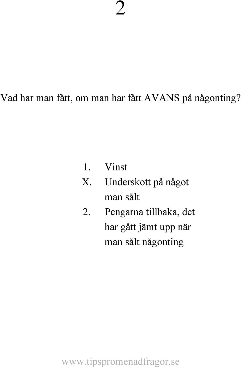 Underskott på något man sålt 2.