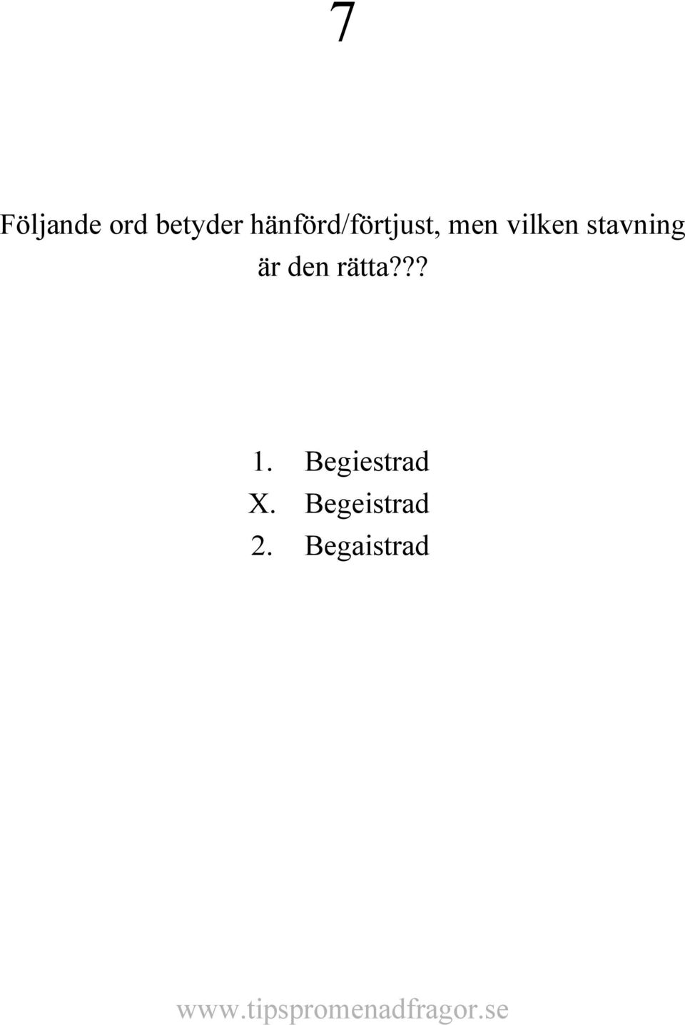 stavning är den rätta??? 1.