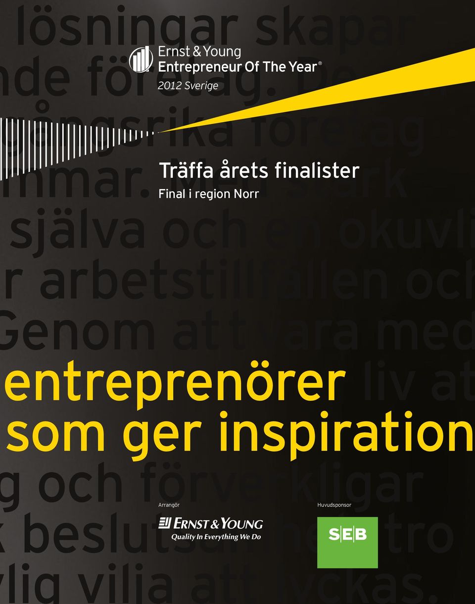 entreprenörer liv at som ger inspiration g och förverkligar k beslutsamhet, tro