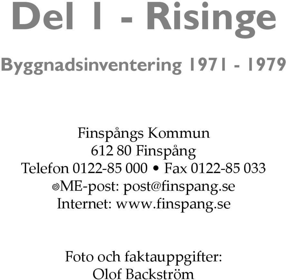 0122-85 033 ME-post: post@finspang.