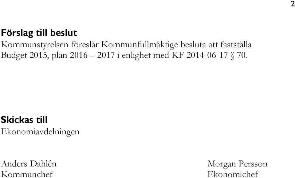 plan 2016 2017 i enlighet med KF 2014-06-17 70.