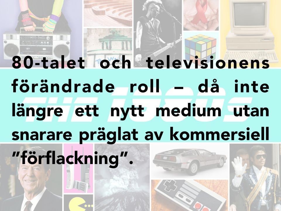 ett nytt medium utan snarare