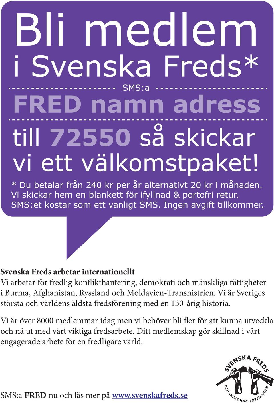 Vi är Sveriges största och världens äldsta fredsförening med en 130-årig historia.