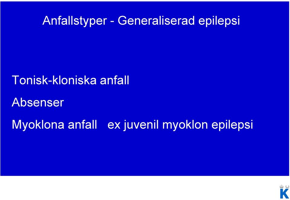 anfall Absenser Myoklona