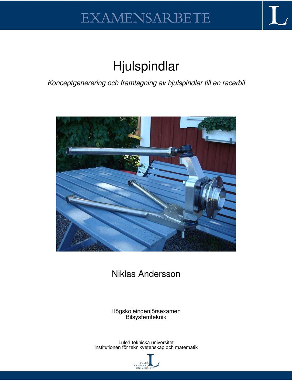 Andersson Högskoleingenjörsexamen Bilsystemteknik Luleå