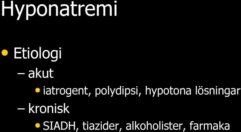 hypotona lösningar kronisk