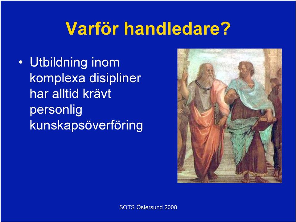 disipliner har alltid