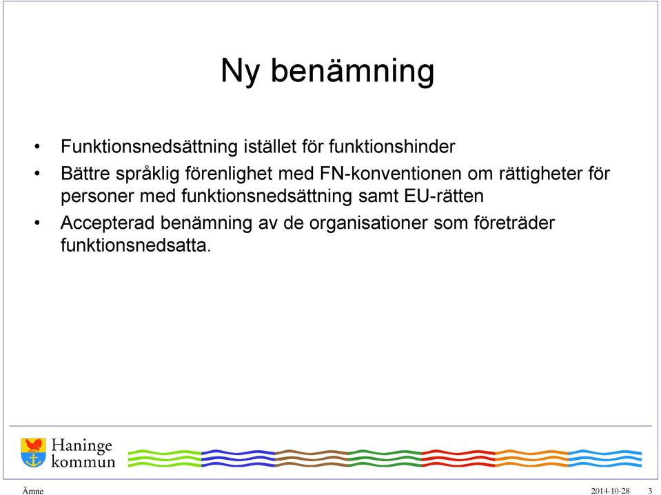 personer med funktionsnedsättning samt EU-rätten Accepterad