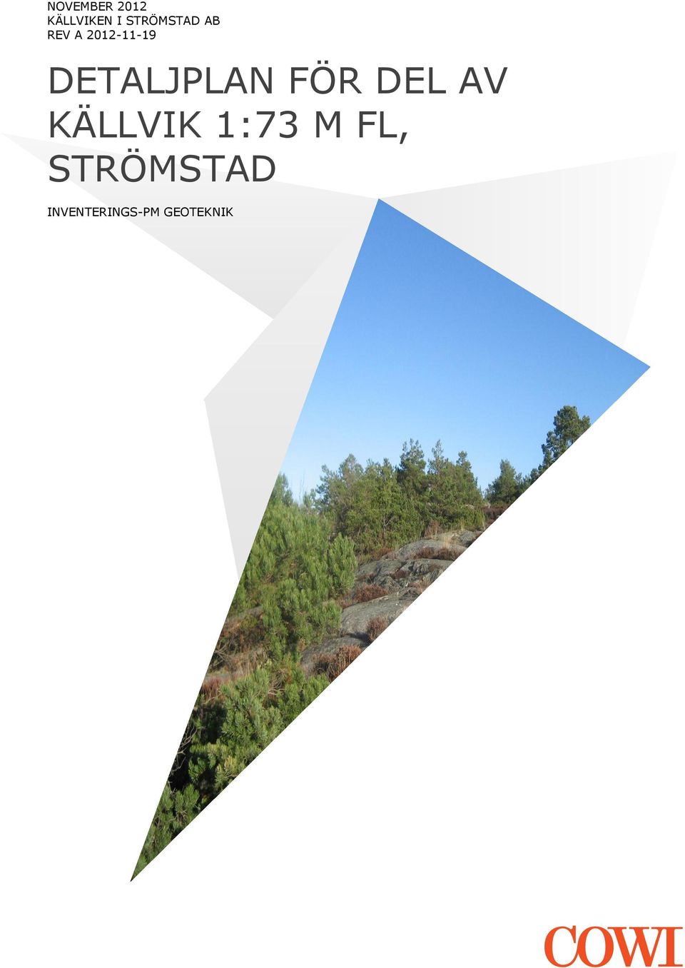 DETALJPLAN FÖR DEL AV KÄLLVIK