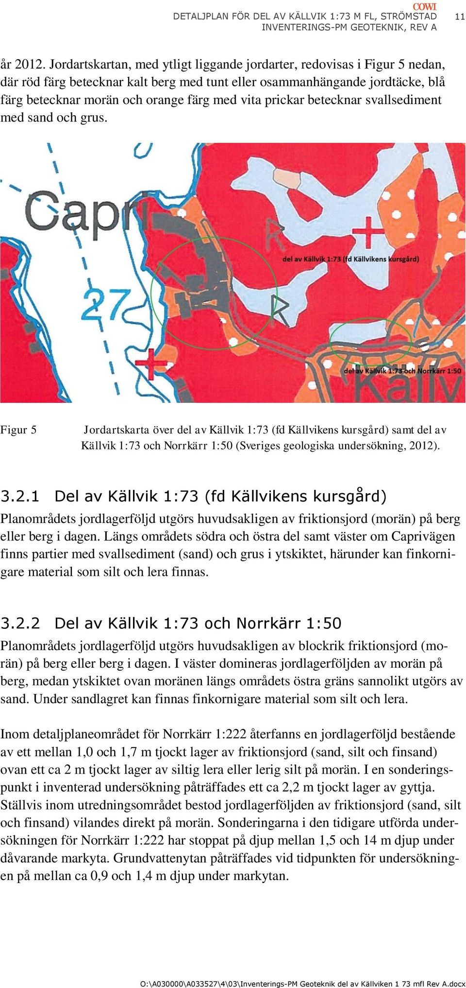 prickar betecknar svallsediment med sand och grus.