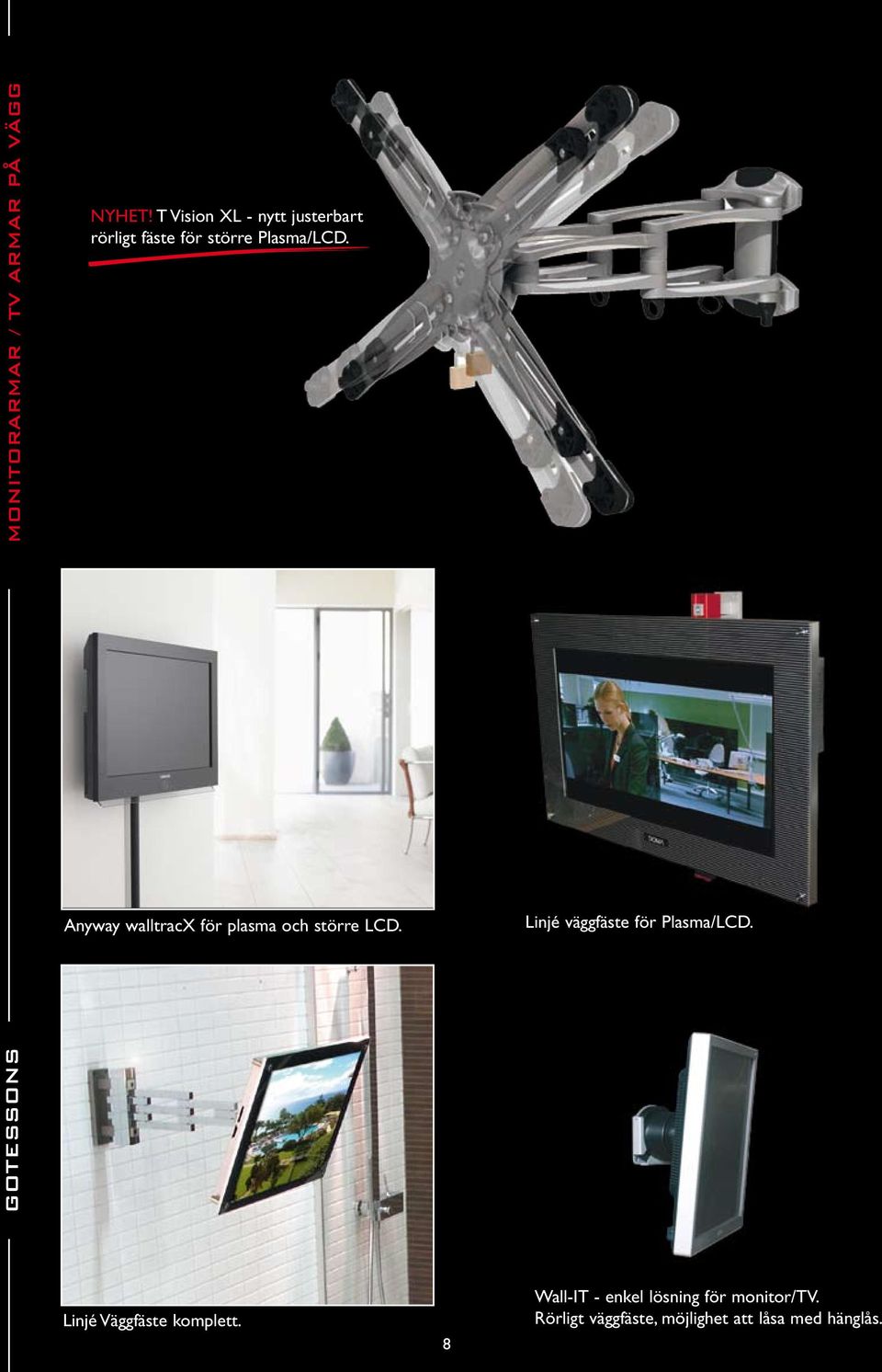 Anyway walltracx för plasma och större LCD. Linjé väggfäste för Plasma/LCD.