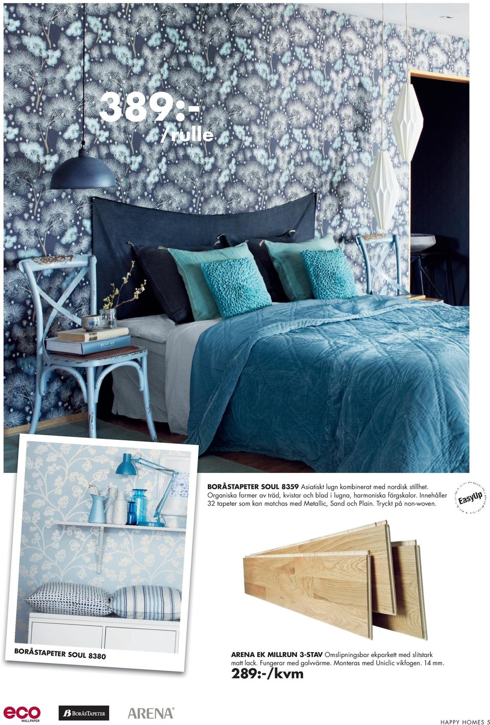 Innehåller 32 tapeter som kan matchas med Metallic, Sand och Plain. Tryckt på non-woven.