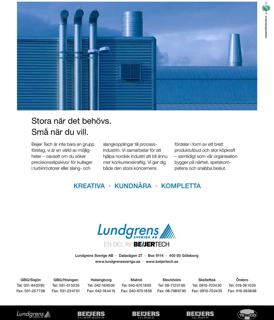 Vi samarbetar för att hjälpa nordisk industri att bli ännu mer konkurrenskraftig.