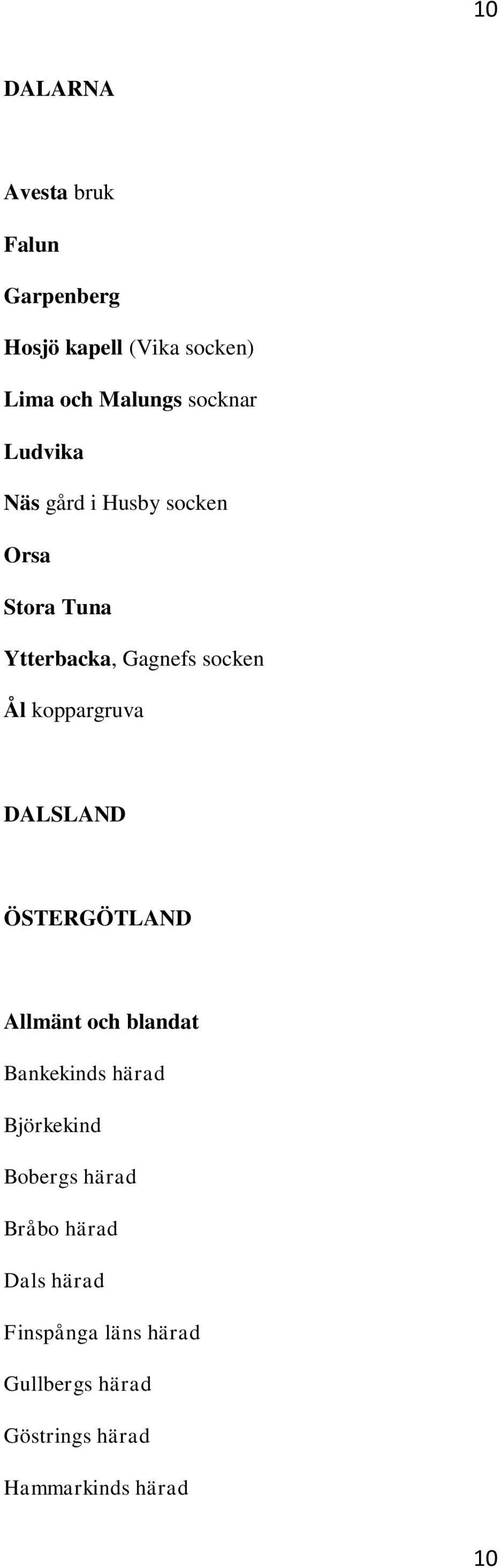 koppargruva DALSLAND ÖSTERGÖTLAND Allmänt och blandat Bankekinds härad Björkekind Bobergs