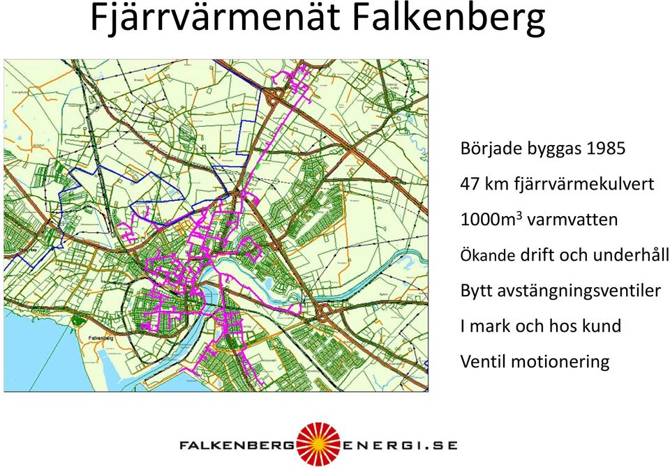 Ökande drift och underhåll Bytt