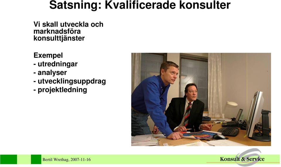 konsulttjänster Exempel - utredningar