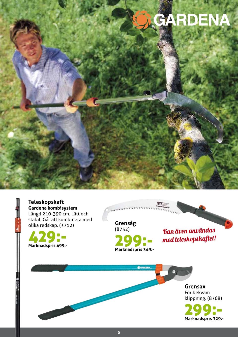 (3712) 429:- Marknadspris 499:- Grensåg (8752) 299:- Marknadspris