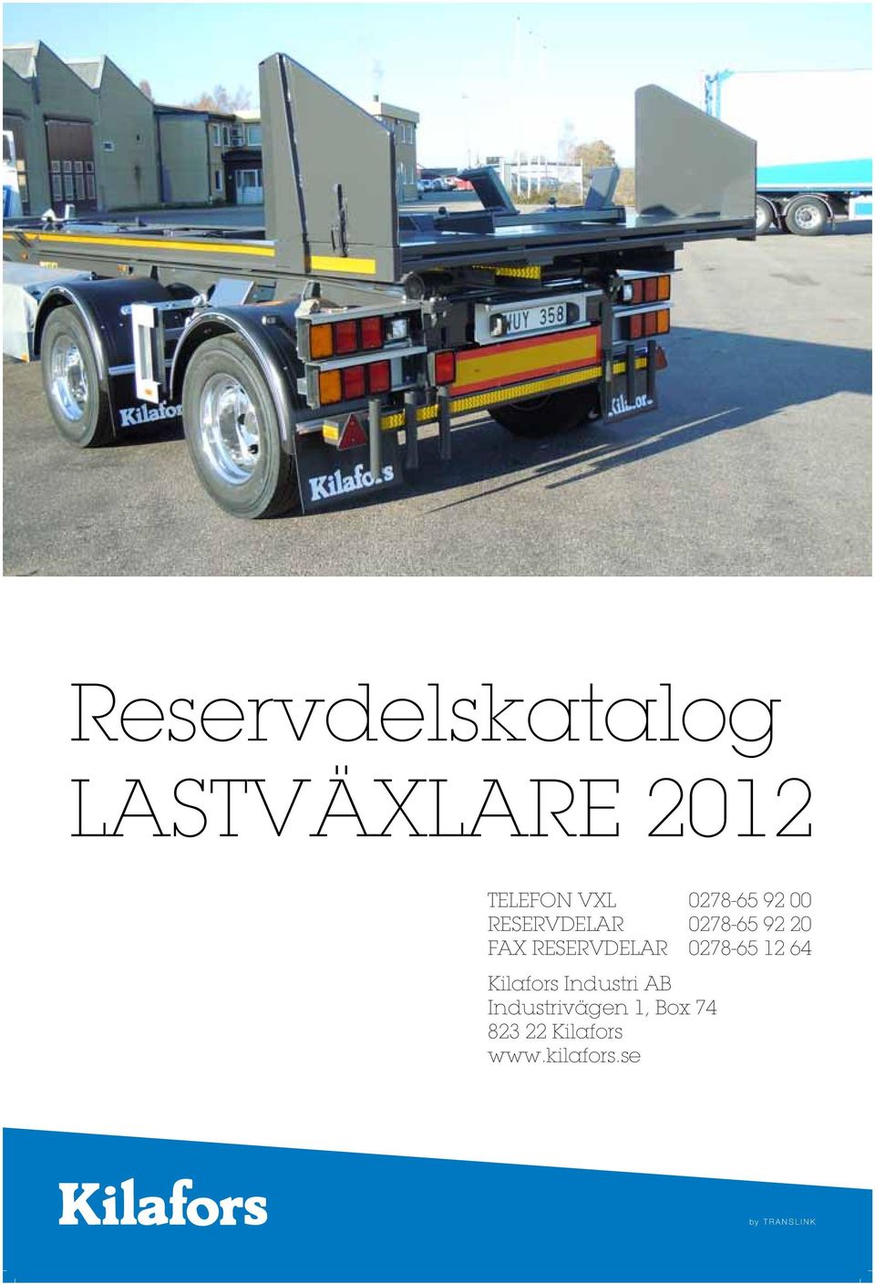 AB Industrivägen, Box 74 82 22 Kilafors www.