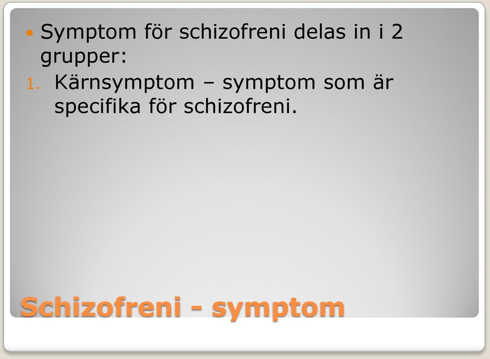 Kärnsymptom symptom som är