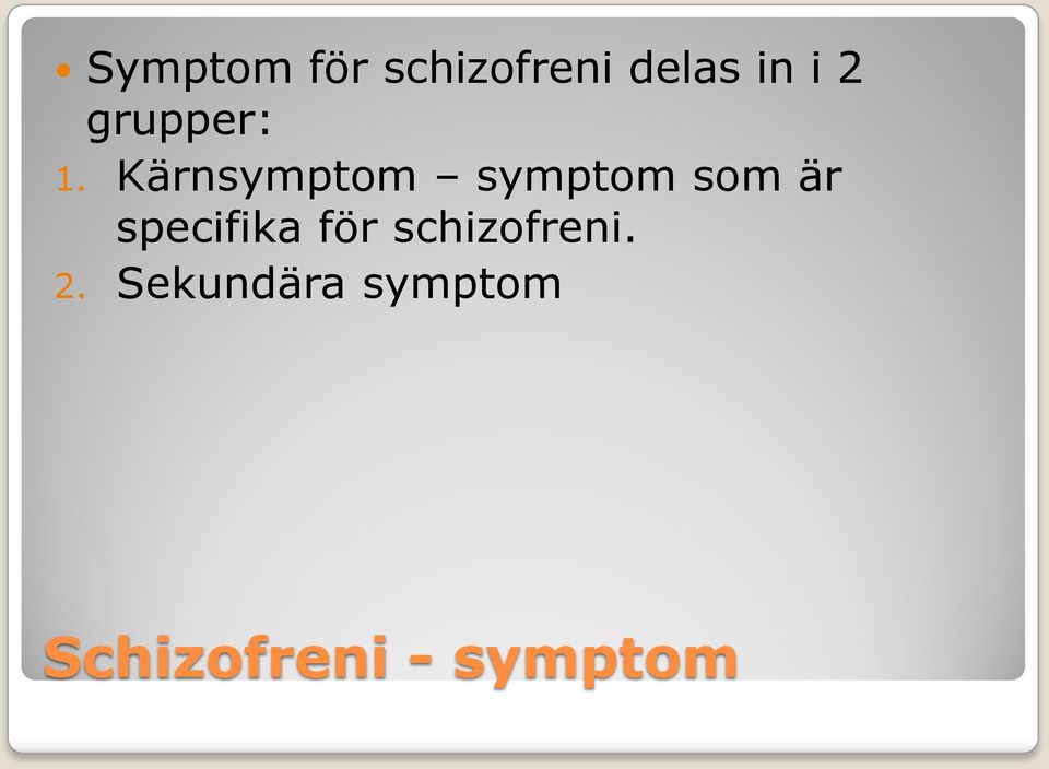 Kärnsymptom symptom som är specifika