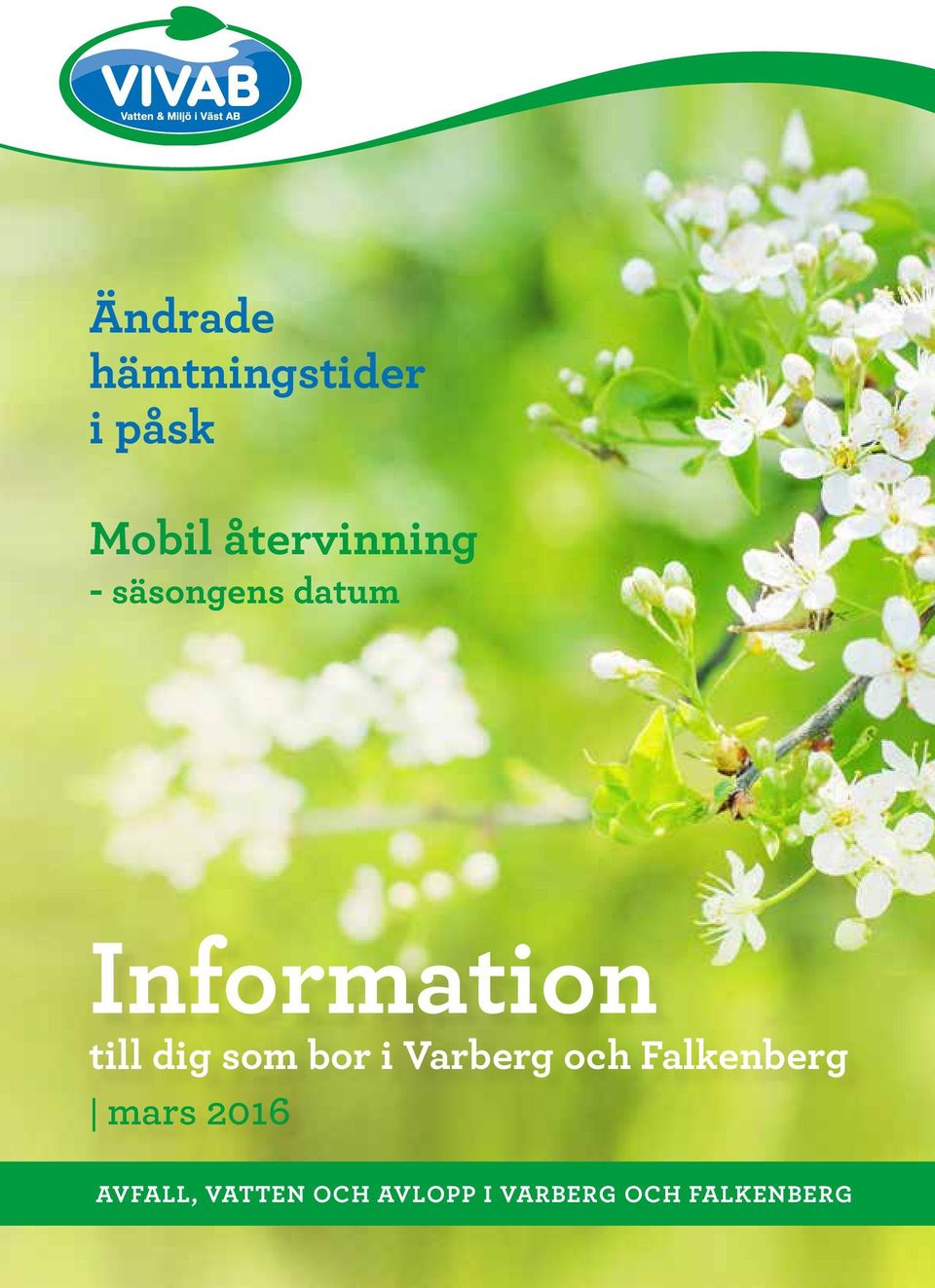 till dig som bor i Varberg och Falkenberg