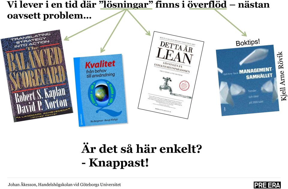 nästan oavsett problem Är