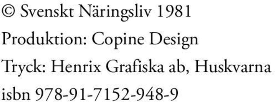 Tryck: Henrix Grafiska ab,