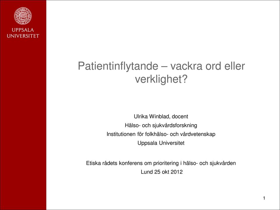 Institutionen för folkhälso- och vårdvetenskap Uppsala