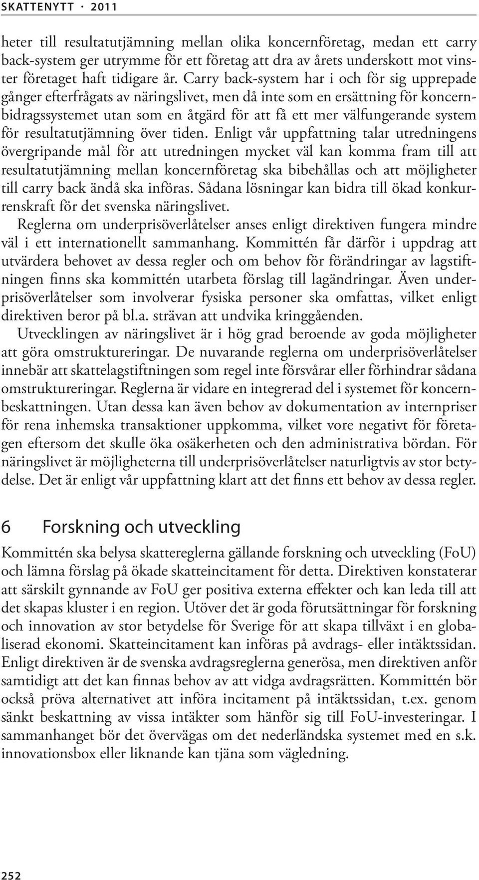 för resultatutjämning över tiden.