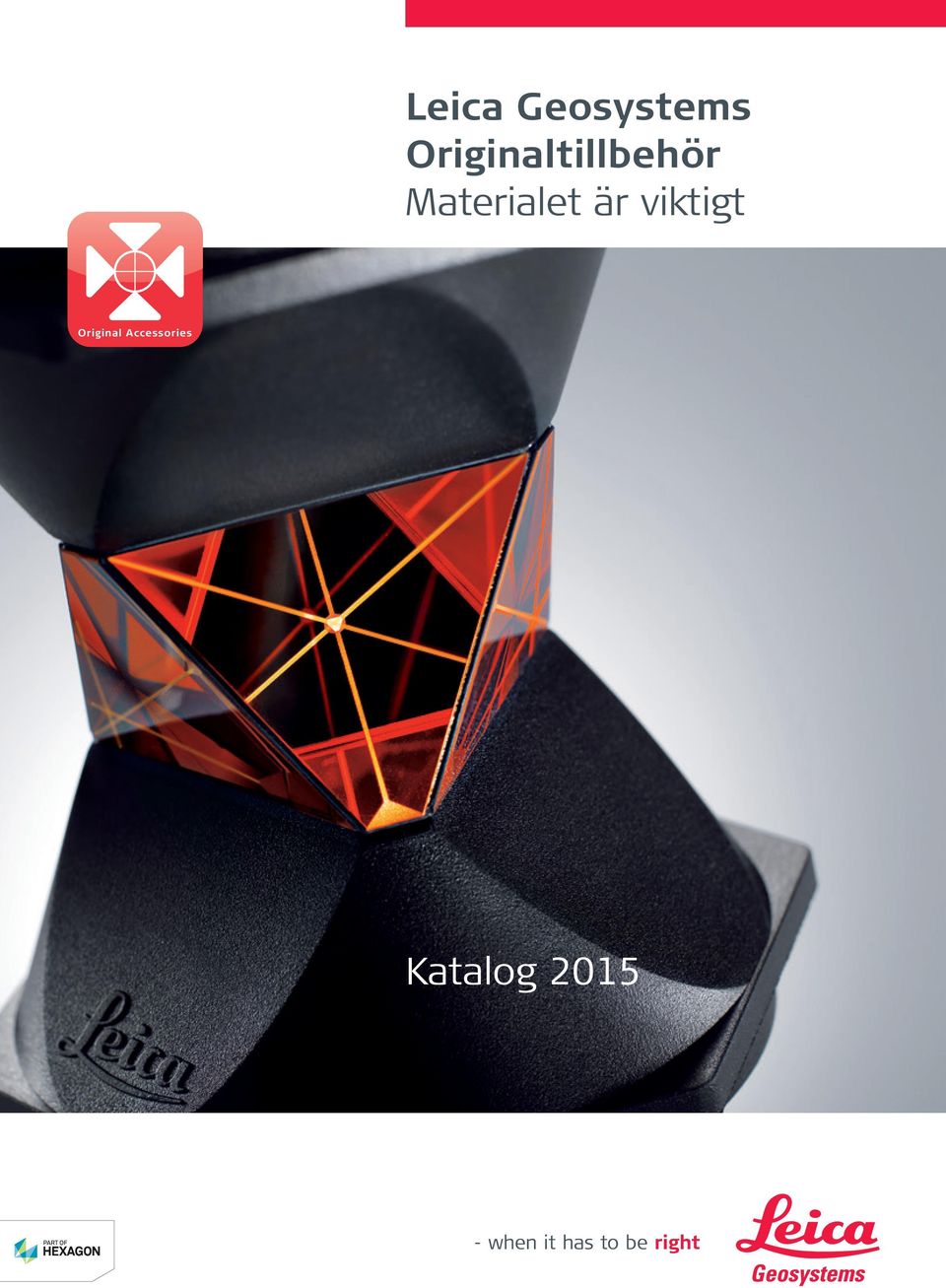 Materialet är viktigt