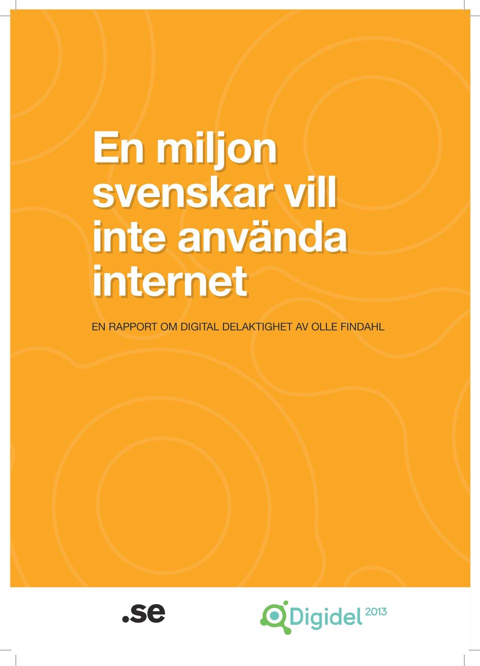 EN RAPPORT OM DIGITAL