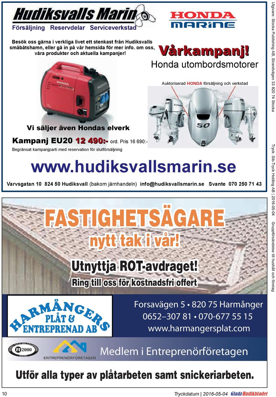 Pris 16 690:- Begränsat kampanjparti med reservation för slutförsäljning FASTIGHETSÄGARE nytt tak i vår! Utnyttja ROT-avdraget! Ring till oss för kostnadsfri offert Vårkampanj!