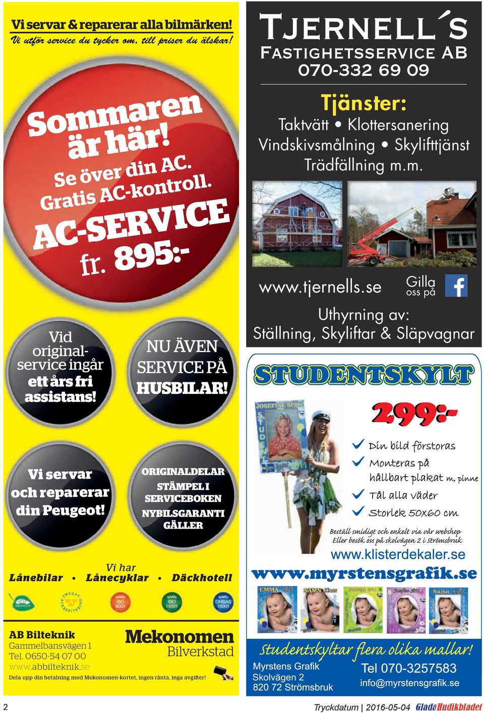 se Gilla oss på Uthyrning av: Ställning, Skyliftar & Släpvagnar Vi servar och reparerar din Peugeot!