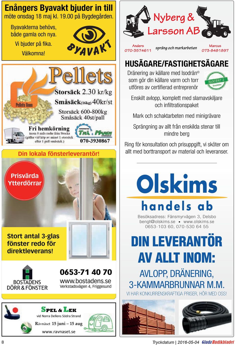 se HUSÄGARE/FASTIGHETSÄGARE Dränering av källare med Isodrän som gör din källare varm och torr utföres av certifierad entreprenör Enskilt avlopp, komplett med slamavskiljare och infiltrationspaket