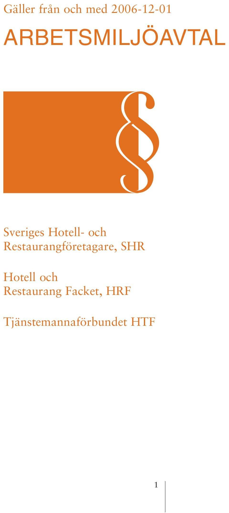 Restaurangföretagare, SHR Hotell och