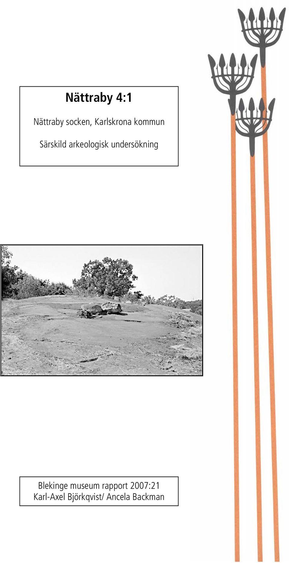 arkeologisk undersökning Blekinge