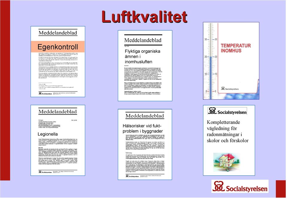 vid fuktproblem i byggnader Kompletterande