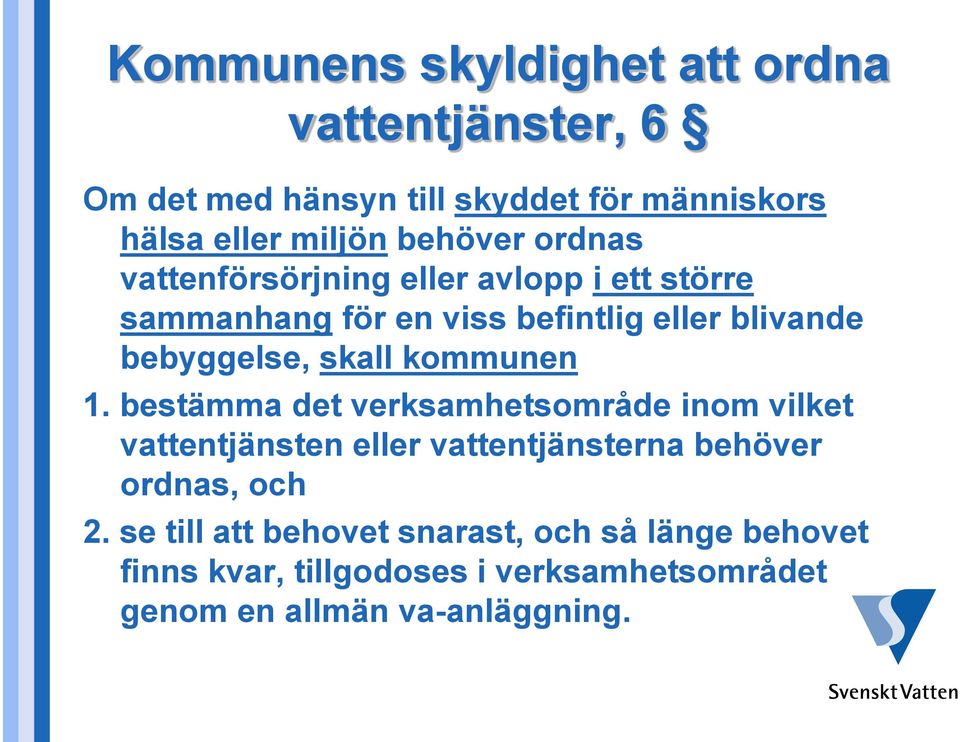 skall kommunen 1.